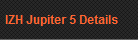 IZH Jupiter 5 Details